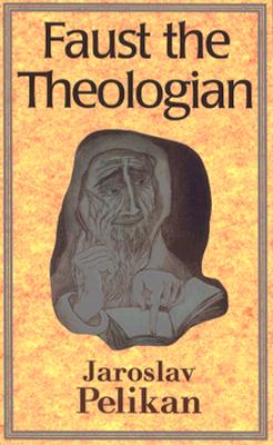 Faust the Theologian
