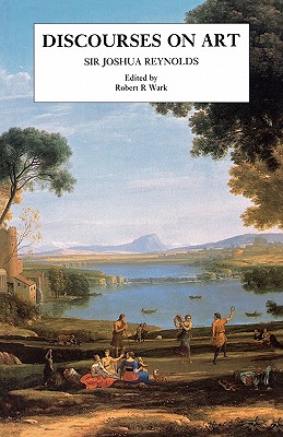 Discourses on Art: New edition (Paul Mellon Centre for Studies in British Art)