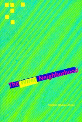 The Wired Neighborhood