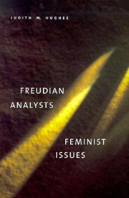 Freudian Analysts/Feminist Issues