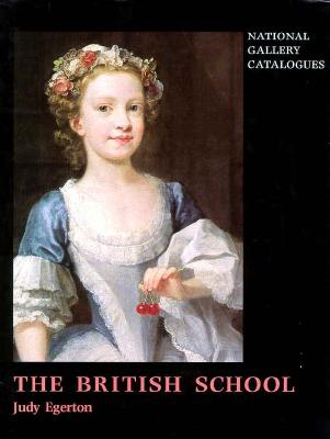 The British School (National Gallery London Publications)
