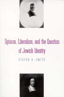 Spinoza, Liberalism, and the Question of Jewish Identity