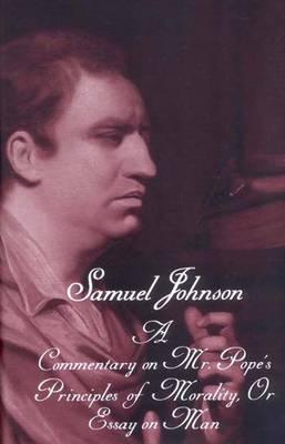The Yale Edition of the Works of Samuel Johnson, Volume XVII: A Commentary on Mr. Pope's Principles of Morality, or Essay on Man