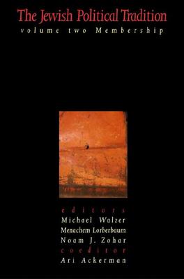 The Jewish Political Tradition: Volume II: Membership