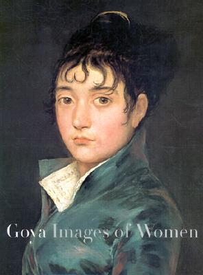 Goya: Images of Women