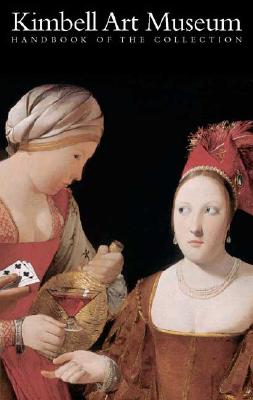 Kimbell Art Museum: Handbook of the Collection