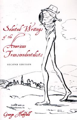 Selected Writings of the American Transcendentalists: Second Edition