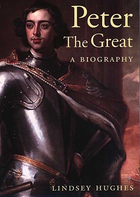 Image for Peter the Great: A Biography