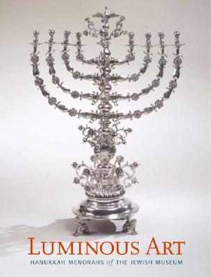 Luminous Art: Hanukkah Menorahs Of The Jewish Museum