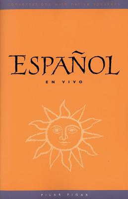 Espaol en Vivo (text): Conversations with Native Speakers