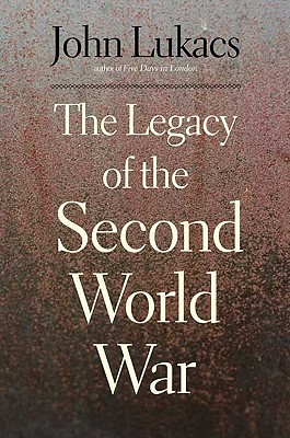 The Legacy of the Second World War