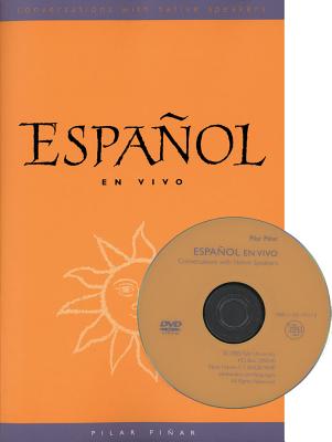 Espaol en Vivo (text w/DVD): Conversations with Native Speakers