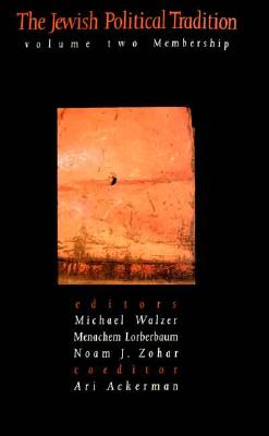 The Jewish Political Tradition: Volume II: Membership
