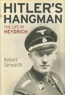 Hitler's Hangman: The Life of Heydrich
