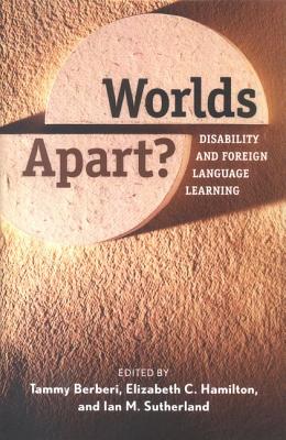 Worlds Apart: Disability and Foreign Language Learning