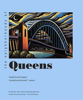 The Neighborhoods of Queens (Neighborhoods of New York City)