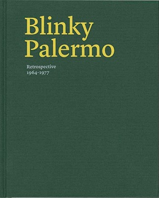 Blinky Palermo: Retrospective 1964-1977