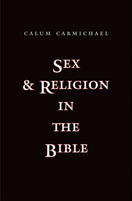 Image for Sex and Religion in the Bible