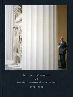 Image for Philippe de Montebello and The Metropolitan Museum of Art, 1977-2008