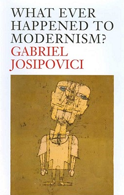 What Ever Happened to Modernism