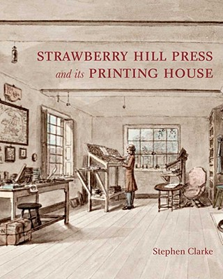 Image for The Strawberry Hill Press & Its Printing House