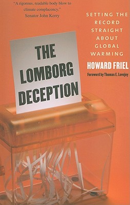 The Lomborg Deception: Setting the Record Straight About Global Warming