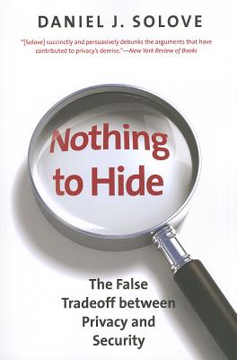Nothing to Hide: The False Tradeoff between Privacy and Security