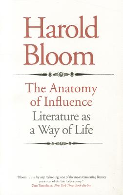The Anatomy of Influence: Literature as a Way of Life
