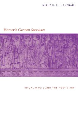 Horace's Carmen Saeculare: Ritual Magic and the Poets Art