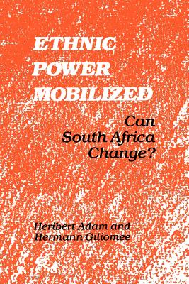 Ethnic Power Mobilized: Can South Africa Change
