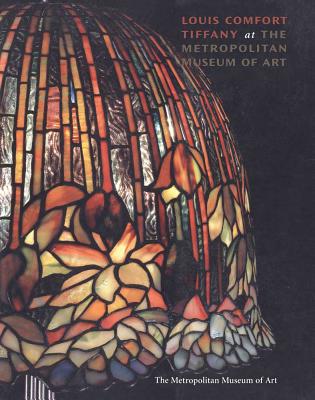 Louis Comfort Tiffany at The Metropolitan Museum of Art
