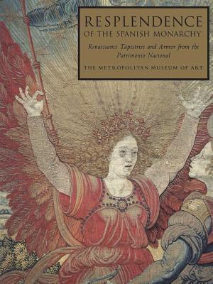 Resplendence of the Spanish Monarchy: Renaissance Tapestries and Armor from the Patrimonio Nacional