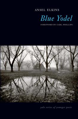 Blue Yodel (Yale Series of Younger Poets)