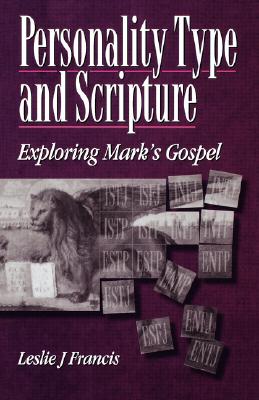 Image for Personality Type & Scripture: Mark Francis, Leslie J.