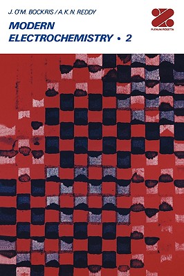 Modern Electrochemistry: An Introduction to an Interdisciplinary Area, Vol. 2