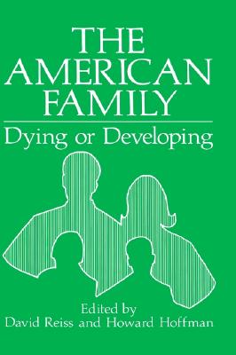 The American Family: Dying or Developing