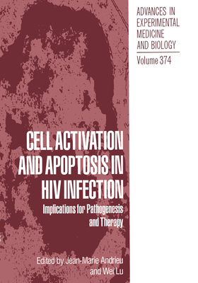 Cell Activation and Apoptosis in HIV Infection: Implications for Pathogenesis and Therapy [Advances in Experimental Medicine and Biology, Volume 374; The Language of Science]