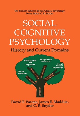 Social Cognitive Psychology: History and Current Domains (The Springer Series in Social Clinical Psychology)