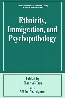 Image for Ethnicity Immigration and Psychopathology Ethnicity Immigration and Psychopathology