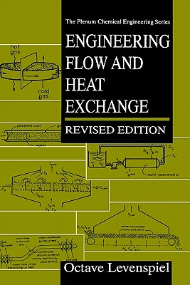 Engineering Flow and Heat Exchange (The Plenum Chemical Engineering Series)
