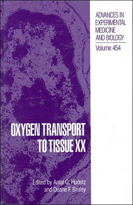Oxygen Transport to Tissue XX [Advances in Experimental Medicine and Biology, Volume 454]