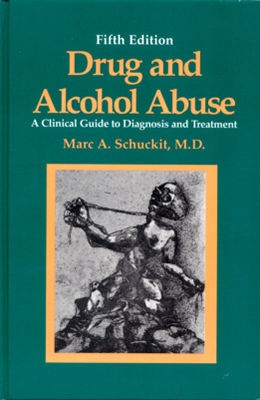 Drug and Alcohol Abuse: A Clinical Guide to Diagnosis and Treatment (Critical Issues in Psychiatry)