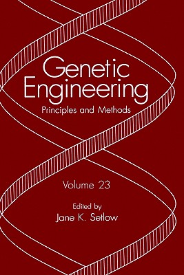 Genetic Engineering: Principles and Methods, Volume 23