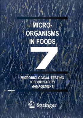 Microorganisms in Foods 7: Microbiological Testing in Food Safety Management