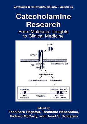 Catecholamine Research: From Molecular Insights to Clinical Medicine (Advances in Behavioral Biology, 53)