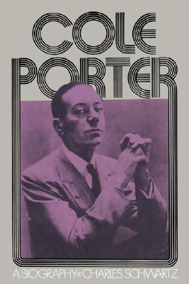 Cole Porter: A Biography