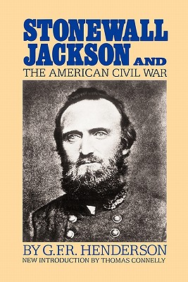 Stonewall Jackson & the American Civil War.
