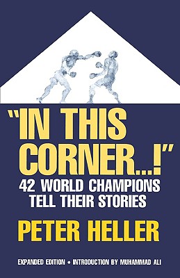Image for In This Corner . . . !: Forty-two World Champions Tell Their Stories