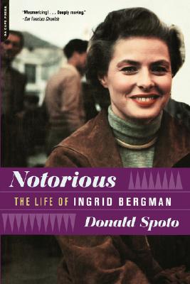 Notorious: The Life Of Ingrid Bergman