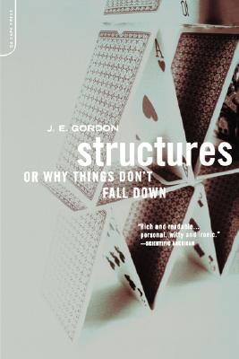 Structures: Or Why Things Don't Fall Down